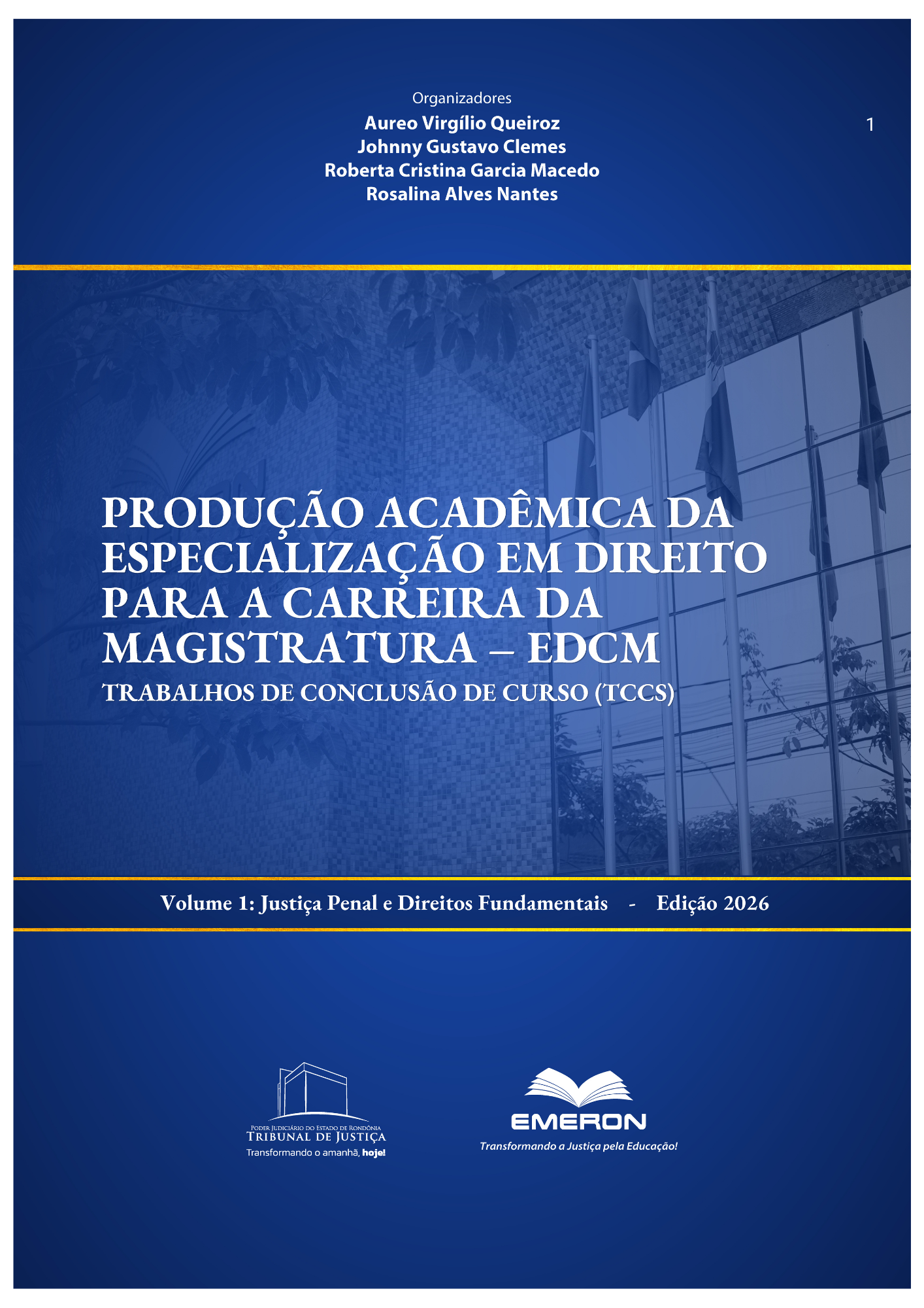 Livro 1 - Produção acadêmica da Especialização em Direito para a Carreira da Magistratura - EDCM