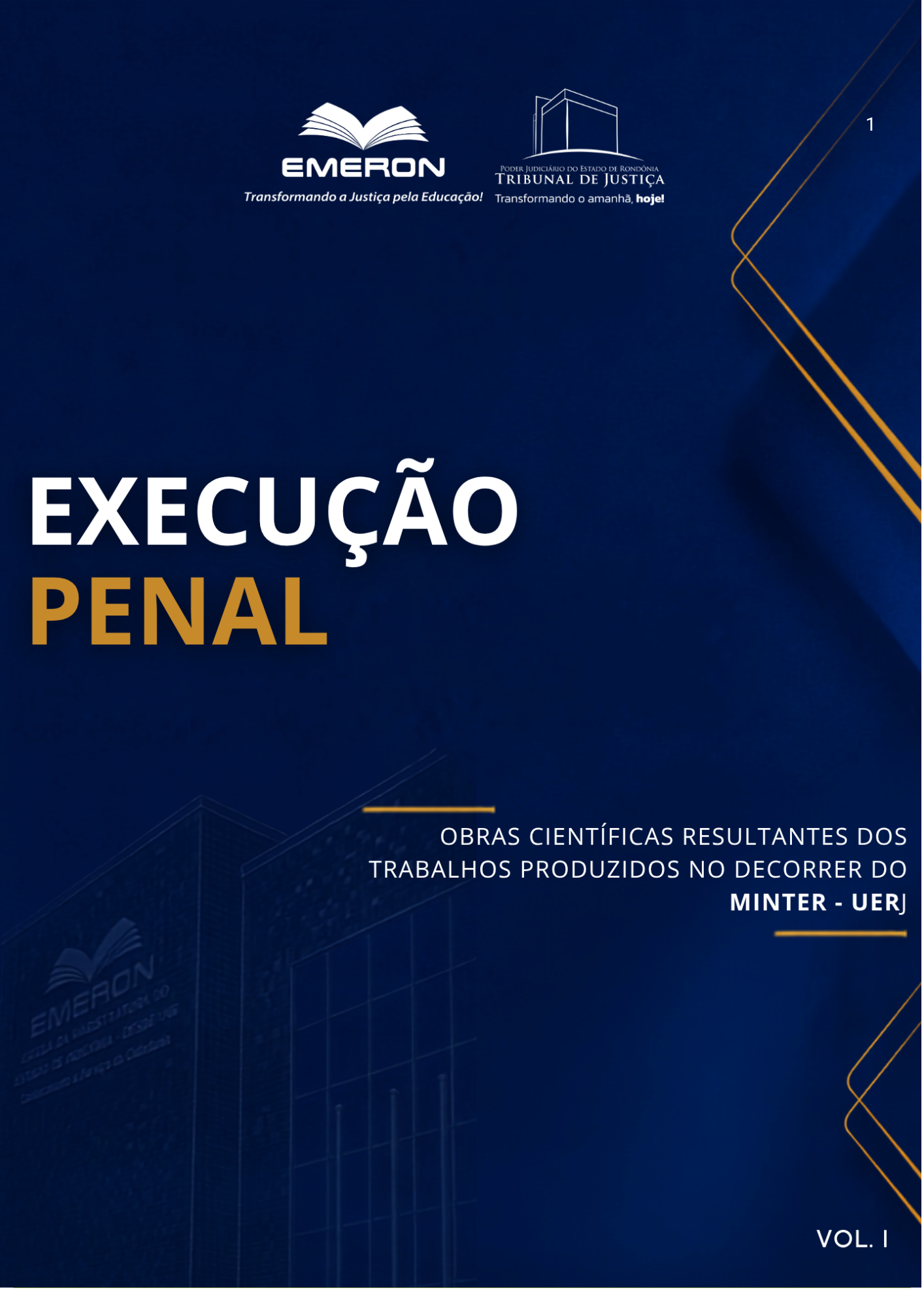 Execução Penal - Obras científicas resultantes do Minter UERJ - Vol. 1