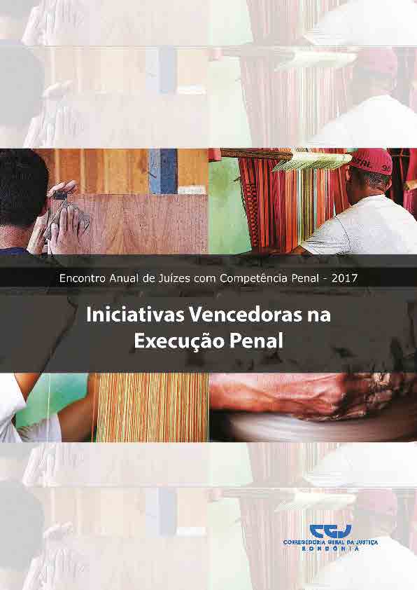 Iniciativas Vencedoras na Execução Penal
