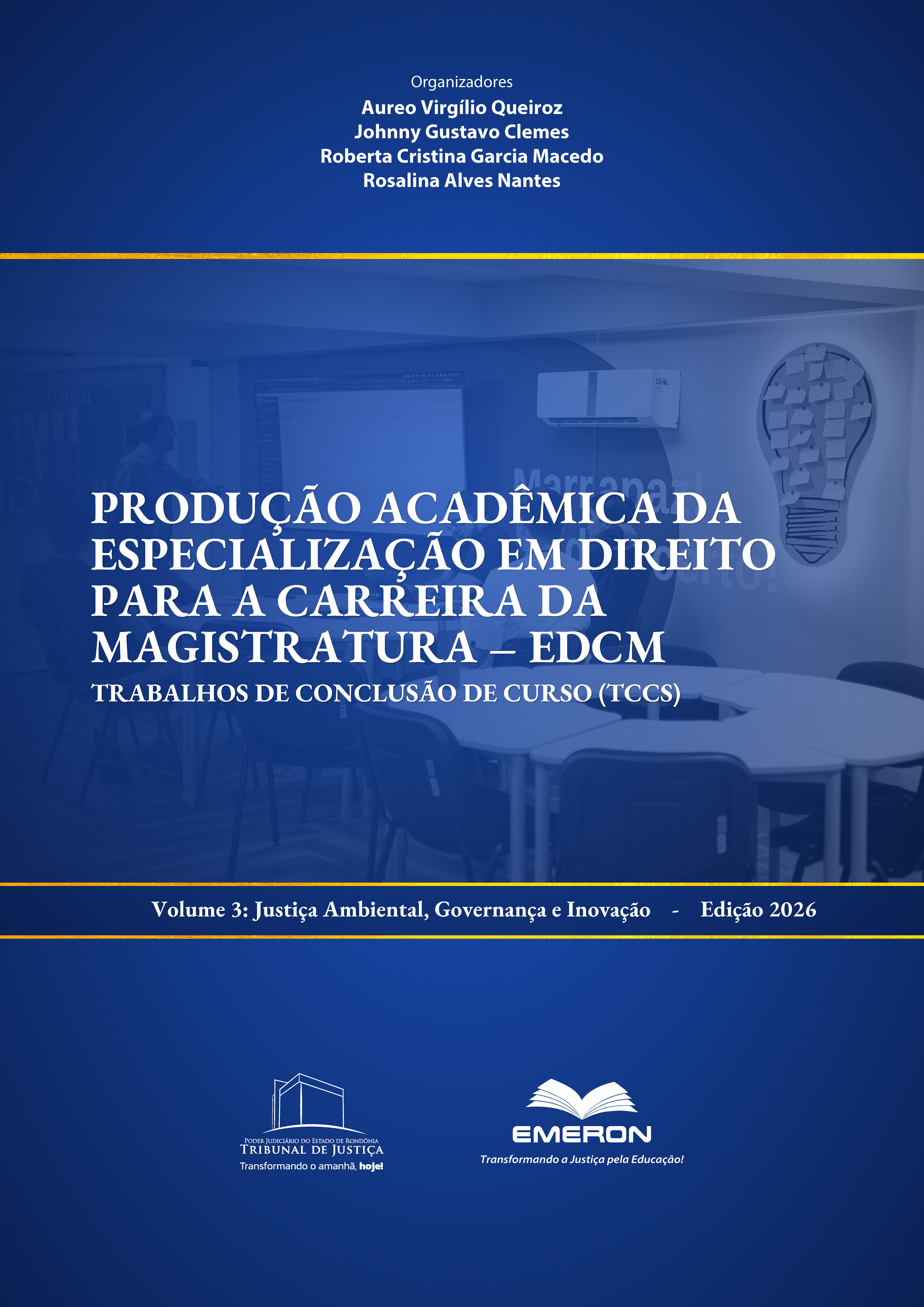 Livro 1 - Produção acadêmica da Especialização em Direito para a Carreira da Magistratura - EDCM