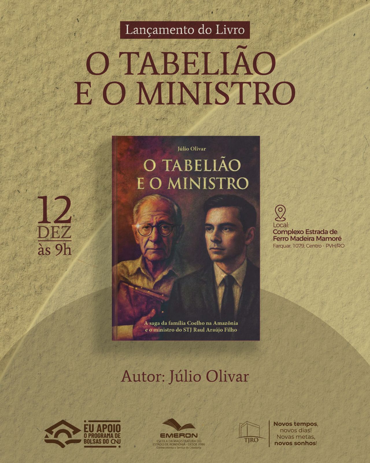 Lançamento do livro “O Tabelião e o Ministro” resgata raízes portovelhenses do Ministro Raul Araújo do STJ
