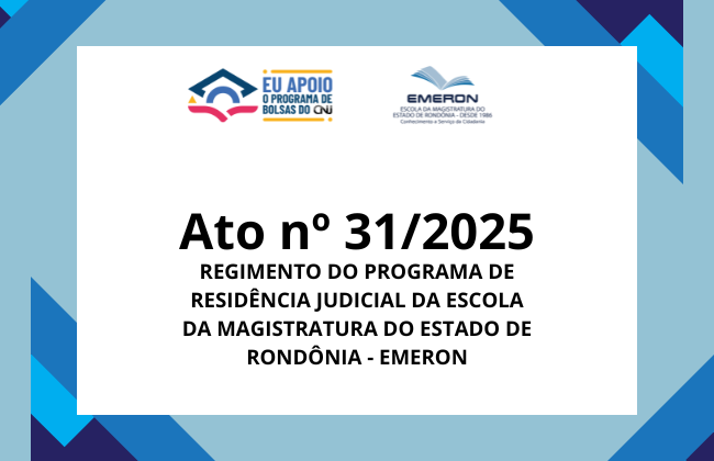 Emeron regulamenta Programa de Residência Judicial para aperfeiçoamento da prática jurídica