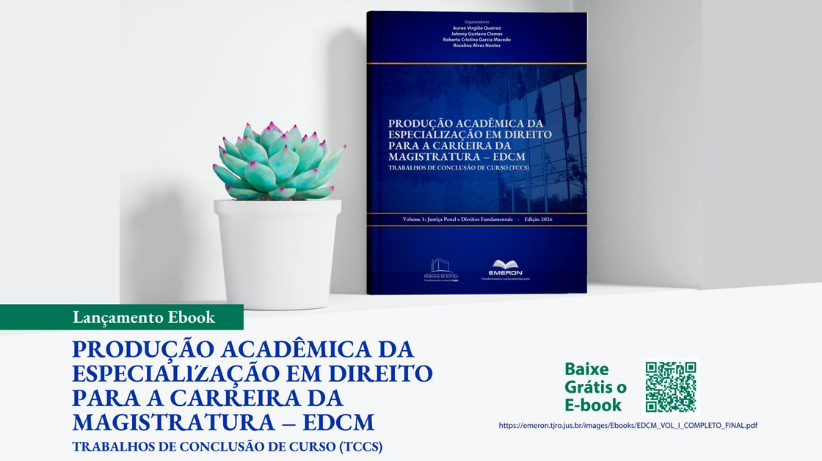 Emeron lança e-book sobre Justiça Penal e Direitos Fundamentais com a produção acadêmica dos alunos e professores da EDCM 
