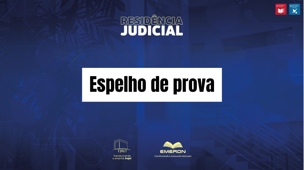 Emeron divulga espelho de prova do processo seletivo para Residência Judicial 2026