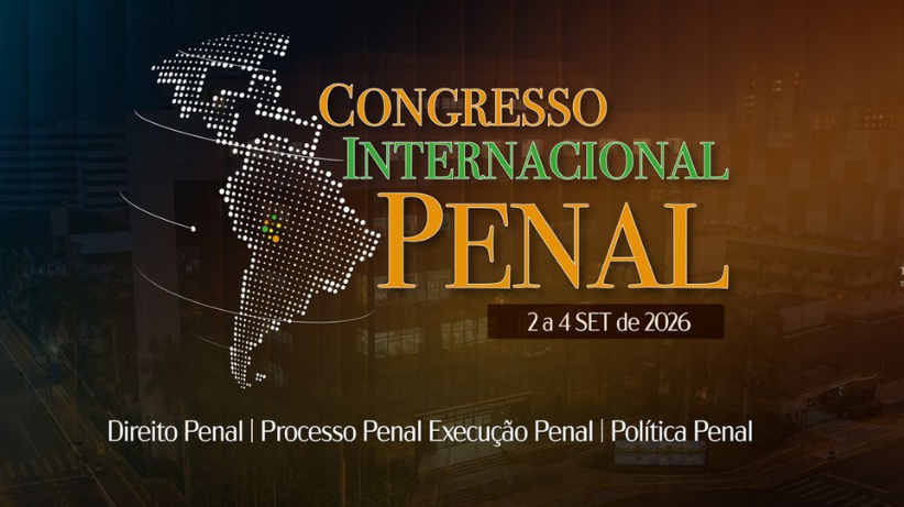 Congresso Internacional Penal reabre inscrições para programação dos dias 3 e 4 de setembro